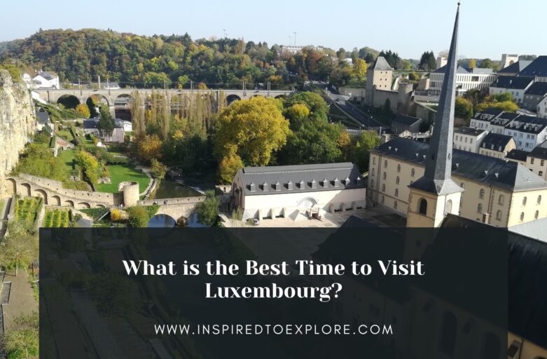 What is the Best Time to Visit Luxembourg (Seasonal Guide)